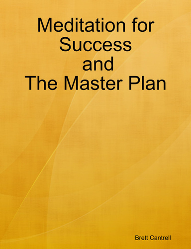 Meditation for Success and The Master Plan