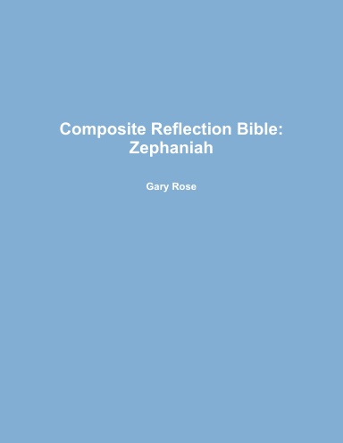 Composite Reflection Bible: Zephaniah