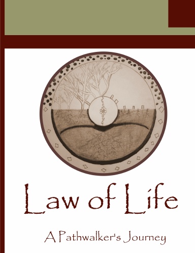 Law of Life: A Pathwalker's Journey