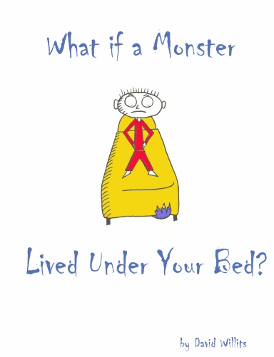 What if a Monster Lived Under Your Bed?