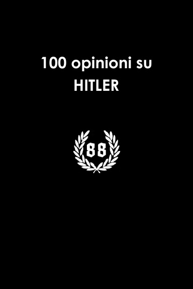 100 opinioni  su HITLER