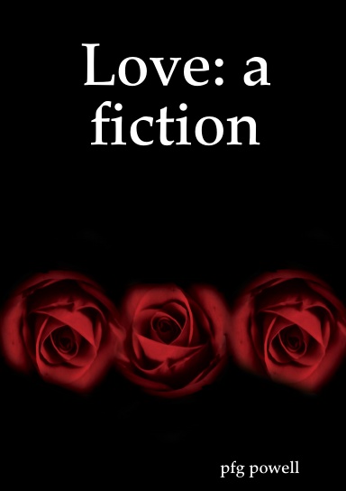 Love: a fiction