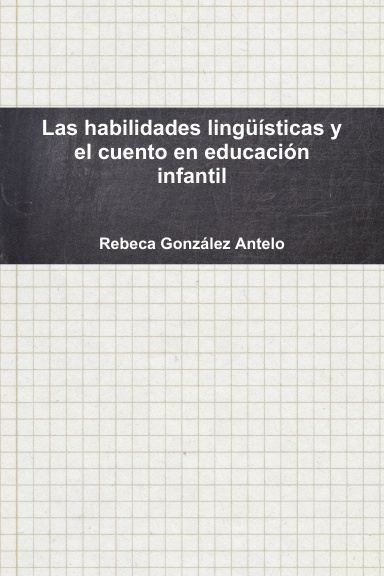 Las habilidades lingüísticas y el cuento en educación infantil