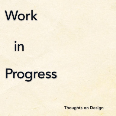 Work in Progress