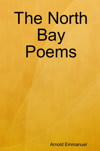 The North Bay Poems