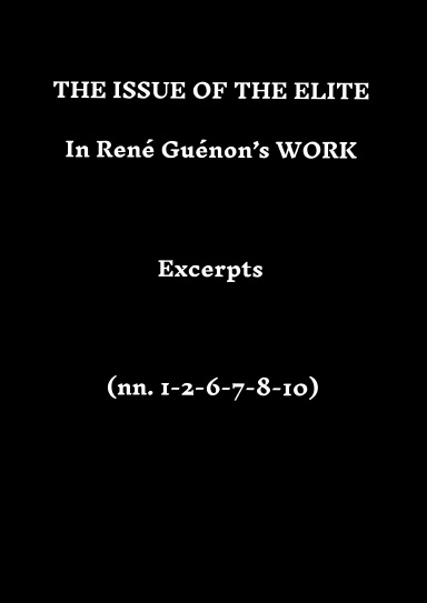 “THE ISSUE OF THE ELITE”, Excerpts (2nd Edition, 2010, 2024)
