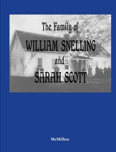 The Family of William Snelling and Sarah Scott