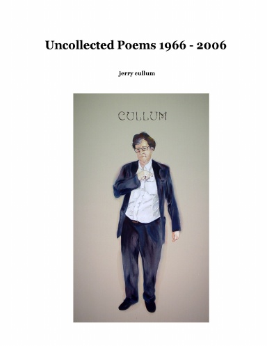 Uncollected Poems 1966-2006