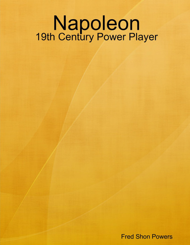 Napoleon: 19th Century Power Player
