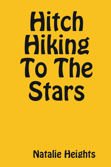 Hitch Hiking To The Stars