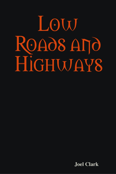 Low Roads and Highways