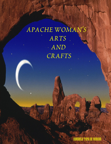 APACHE WOMAN'S ARTS AND CRAFTS