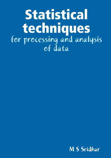 Statistical techniques for processing and analysis of data