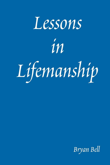 Lessons in Lifemanship