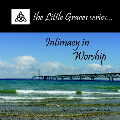 Intimacy In Worship