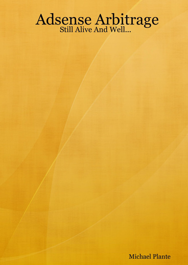 Adsense Arbitrage - Still Alive And Well...