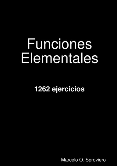 Funciones Elementales 1262 ejercicios