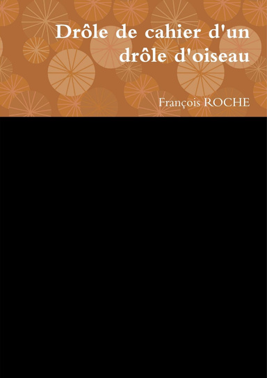 Drôle de cahier d'un drôle d'oiseau
