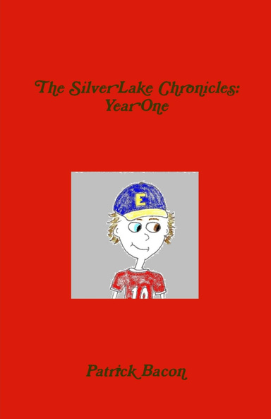 The Silver Lake Chronicles - Year One