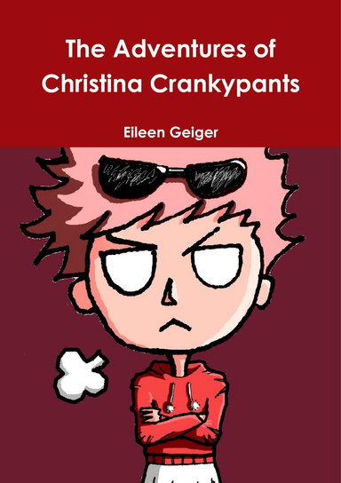 The Adventures of Christina Crankypants