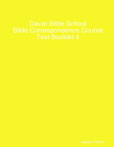 Bible Correspondence Course Test 4