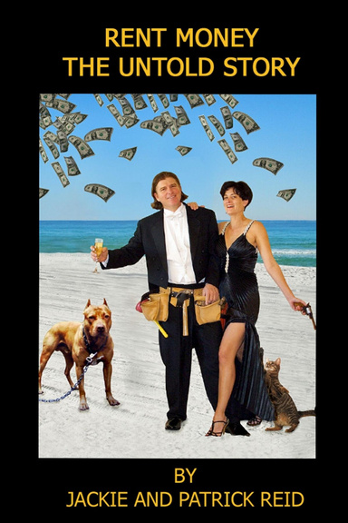 RENT MONEY: THE UNTOLD STORY