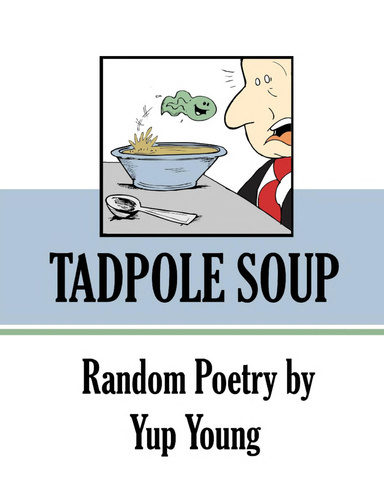 Tadpole Soup