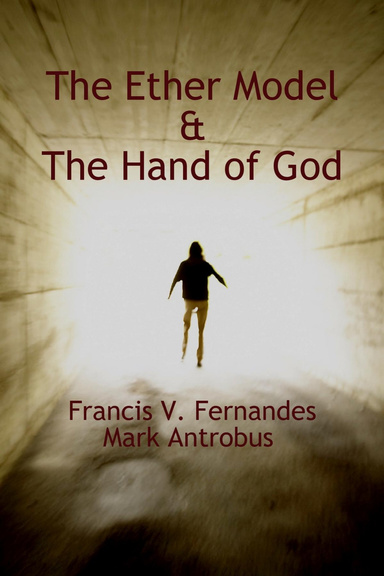 The Ether Model & The Hand of God