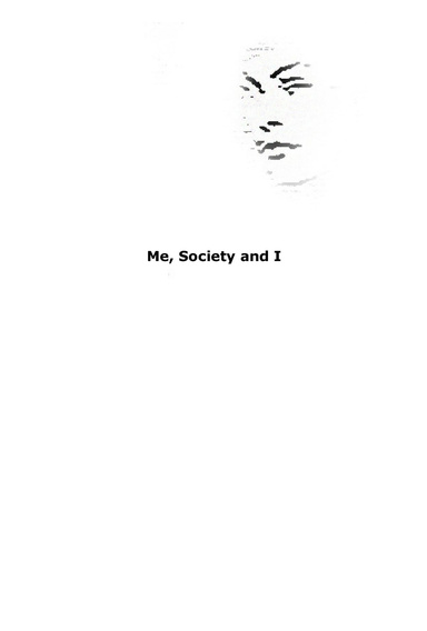 Me, Society and I