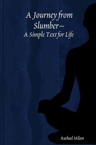 A Journey from Slumber      A Simple Text for Life
