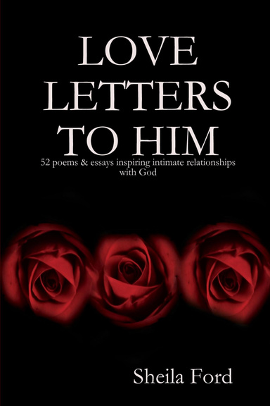 LOVE LETTERS TO HIM