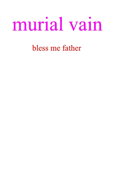 bless me father