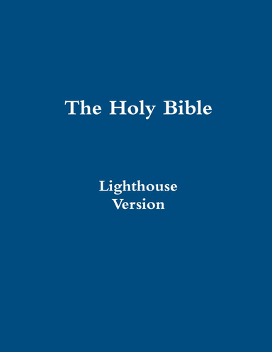 The Holy Bible Lighthouse Version with Larger Print and Separated Verses