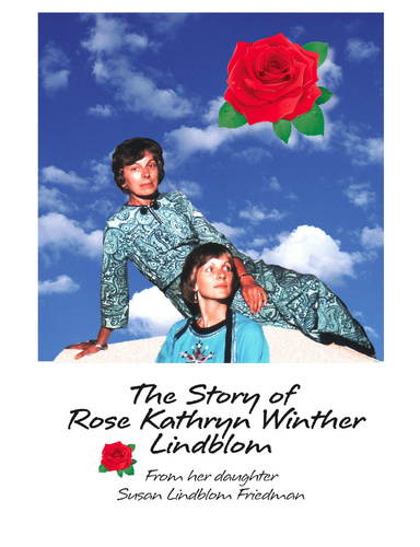 The Story of Rose Winther Lindblom