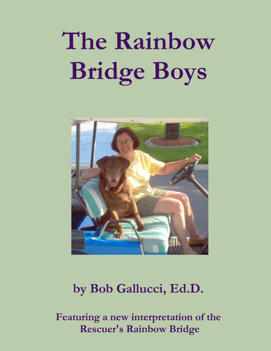 The Rainbow Bridge Boys