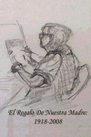El regalo de nuestra madre: 1918-2008