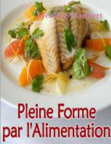 Pleine Forme Par l'Alimentation