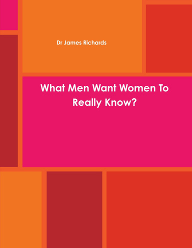 What Men Want Women To Really Know?