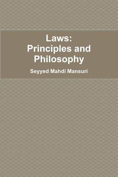 Laws: Principles and Philosophy