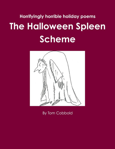 The Halloween Spleen Scheme