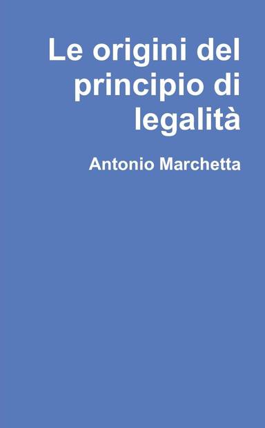 Le origini del principio di legalità