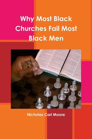 Why Most Black Churches Fail Most Black Men