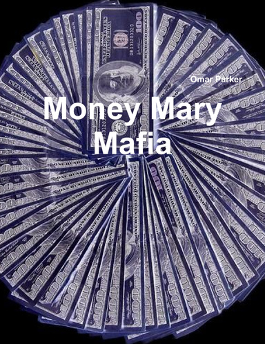 Money Mary Mafia