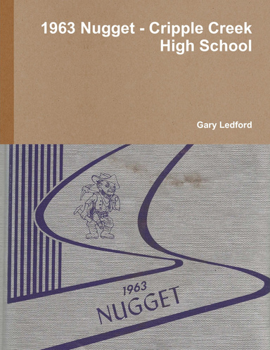 1963 Nugget - Cripple Creek High School
