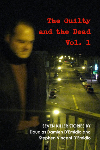 The Guilty and the Dead, Vol. 1