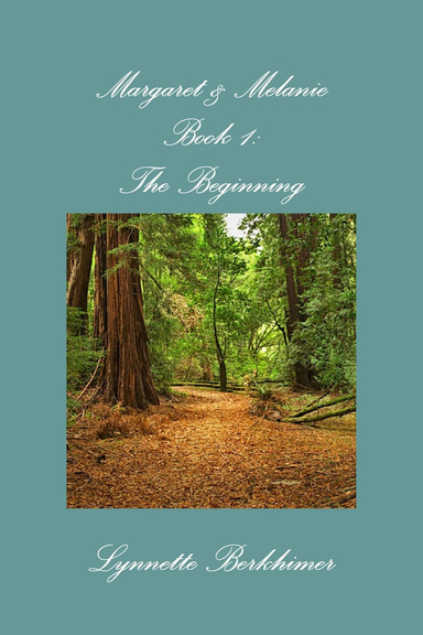 Margaret & Melanie Book 1: The Beginning