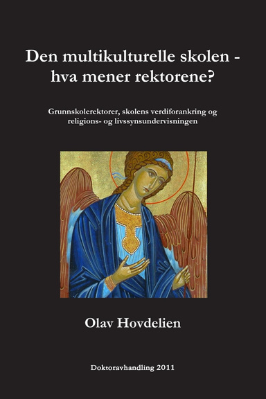 Den multikulturelle skolen - hva mener rektorene?
