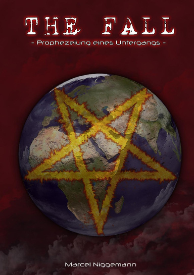 THE FALL - Prophezeiung eines Untergangs -