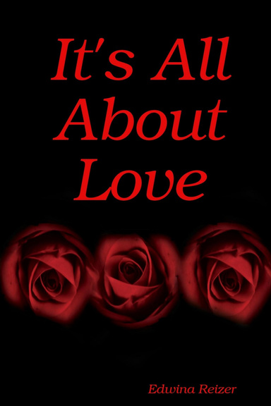 IT'S ALL ABOUT LOVE