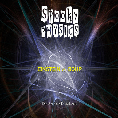 Spooky Physics